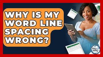 Why Is My Word Line Spacing Wrong? - Docs and Sheets Pro