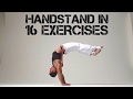 16 exercises that will help you achieve your handstand.