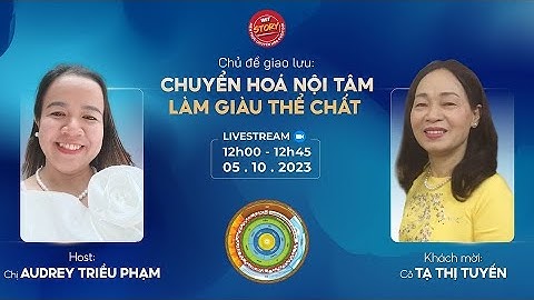 Ăn trưa cùng WiT Story - 133 - Chuyển Hóa Nội Tâm làm Giàu Thể Chất - Tạ Thị Tuyến