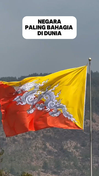 NEGARA PALING BAHAGIA DI DUNIA #bhutan #destinasiwisata #faktaunik #faktamenarik #faktadunia