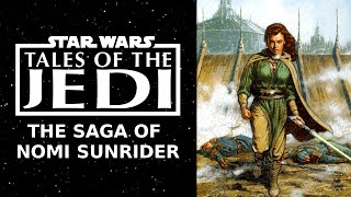 Tales of the Jedi: The Saga of Nomi Sunrider  Definitive Edition