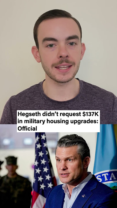 Hegseth didn’t request $137K in military housing upgrades: 