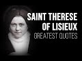 St. Therese of Lisieux QUOTES | The Little Flower of Jesus