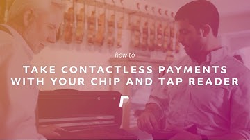 PayPal Chip and Tap card reader: How to take a contactless payment