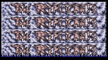 Atari STe  The Replicants Cybernoid II Cracktro - Love them YM ChipTunes