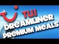 TUI DREAMLINER - PREMIUM ECONOMY MEALS - GATWICK TO ORLANDO