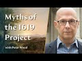 The Myths of the 1619 Project