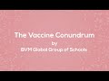 Vaccine Conundrum