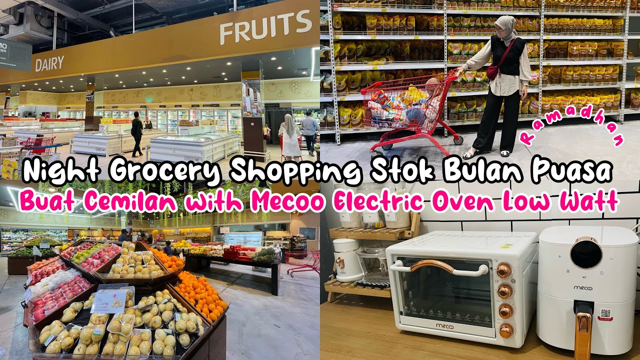 GROCERY SHOPPING STOK BULAN PUASA| BUAT CEMILAN WITH MECOO ELECTRIC OVEN LOW WATT #mecookwithmecoo