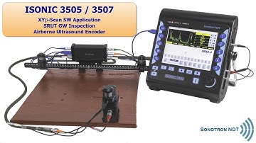 ISONIC 3505, 3507 / XYß-Scan / Airborne Ultrasound Encoder / SRUT GW Inspection