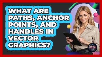 What Are Paths, Anchor Points, And Handles In Vector Graphics? - Graphic Design Nerd