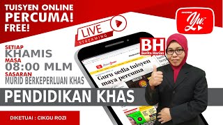 🔴 [LIVE] PENDIDIKAN KHAS PENGURUSAN DIRI - PANGGILAN OLEH CIKGU ROZI #12 #TUISYENPERCUMA #ALLINONE