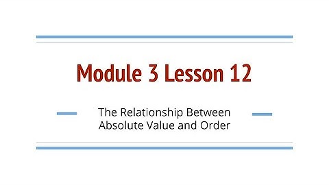 Grade 6, Module 3 Lesson 12