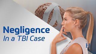 Celebrity What Elements are Needed to Prove Negligence in Traumatic Brain Injury (TBI) | Hackard Law TBI FAQ Wealth