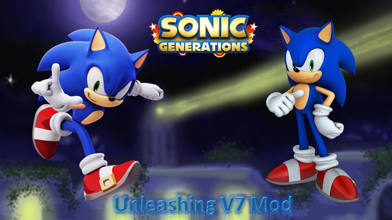 Sonic Generations Mod Part 176_ Unleashing V7 Mod (1080p60fps)
