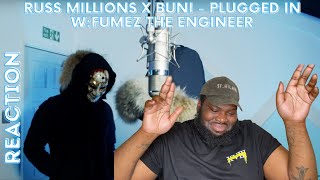 Russ Millions x Buni - Plugged In W:Fumez The Engineer | Pressplay (REACTION)