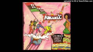 FUNKADELIC........INTO YOU 🤘🏾