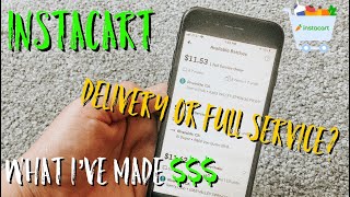 INSTACART | BATCHES? | DELIVERY OR FULL SERVICE? | WHAT IVE MADE