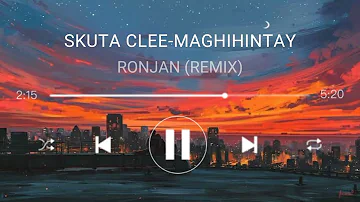 Skusta Clee - Maghihintay- RONJAN (REMIX)