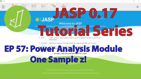 JASP Tutorial:  One Sample z-tests -- NEW POWER ANALYSIS MODULE (Episode 57)