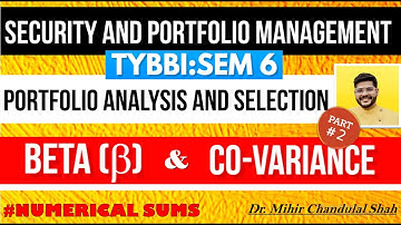SAPM |Portfolio analysis and selection| Calculation of BETA AND COVARIANCE | TYBBI |Part 2