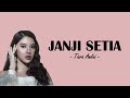 Janji Setia - Tiara Andini | Lirik