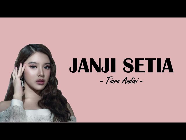 Janji Setia - Tiara Andini | Lirik class=