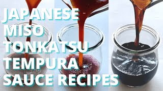 Homemade Japanese Sauce Recipes| Miso Sauce| Tonkatsu Sauce| Tempura Dipping Sauce |Without Mirin