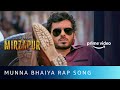 Munna Bhaiya Rap Song | Mirzapur 2 | Divyenndu | Anand Bhaskar | Amazon Original | Oct 23