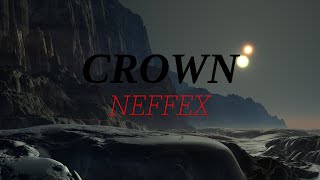 NEFFEX -  Crown 👑 (Lyrics)  ● (Sub español\/Inglés)