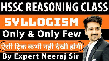 Syllogism For HSSC,SSC,Railway NtPC, CISF Head Constable,RRB