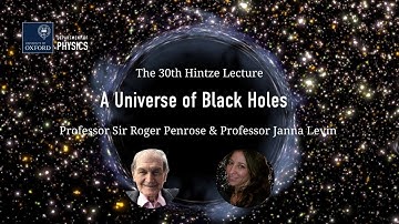 The 30th Hintze Lecture – Prof Sir Roger Penrose and Prof Janna Levin: 