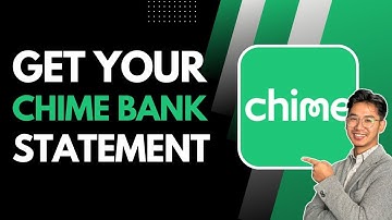 How to Get Your Chime Bank Statements