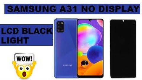 SAMSUNG A31 NO GRAPHIC NO DISPLAY easy way to diagnoss