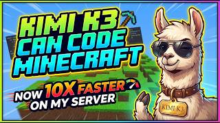 I made Kimi K3 10x faster on my server! (Then it built Minecraft)