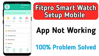 fitpro smart watch setup mobile app not working | fitpro smart watch app not working