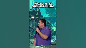 raidleader asks are you enjoying mythic raiding #wow #worldofwarcraft #warcraft