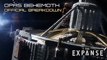 The Expanse: OPAS Behemoth - Official Breakdown