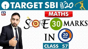 SBI Clerk Prelims 2018 | Score 30 Marks In 20 Minutes  | Maths | Live at 10 am | Class - 57