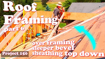 Over Framing Made Simple Project 150 Roof Framing part 6