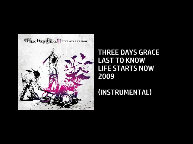 Three Days Grace - Last To Know [Custom Instrumental] class=