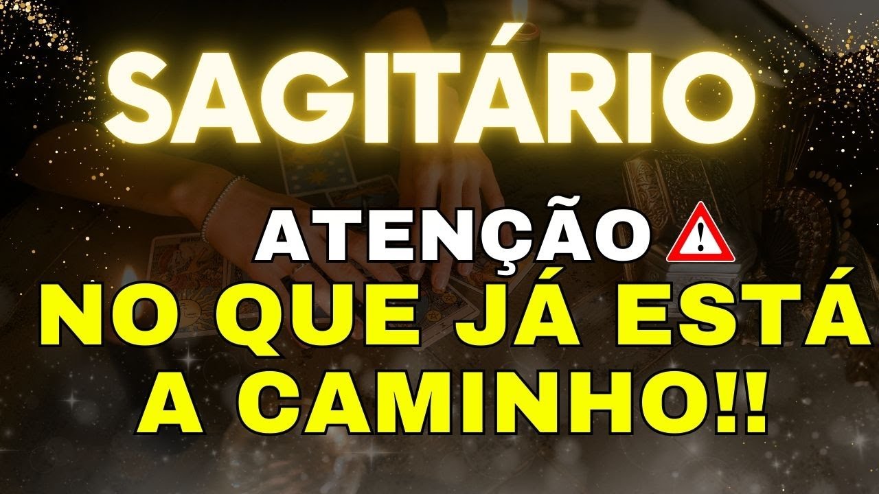 💎 SAGITÁRIO🚨PRESTE ATENÇÃO‼️ ALGO IMPORTANTE ESTÁ A CAMINHO AGORA‼️ O PODER DE SER LIVRE!