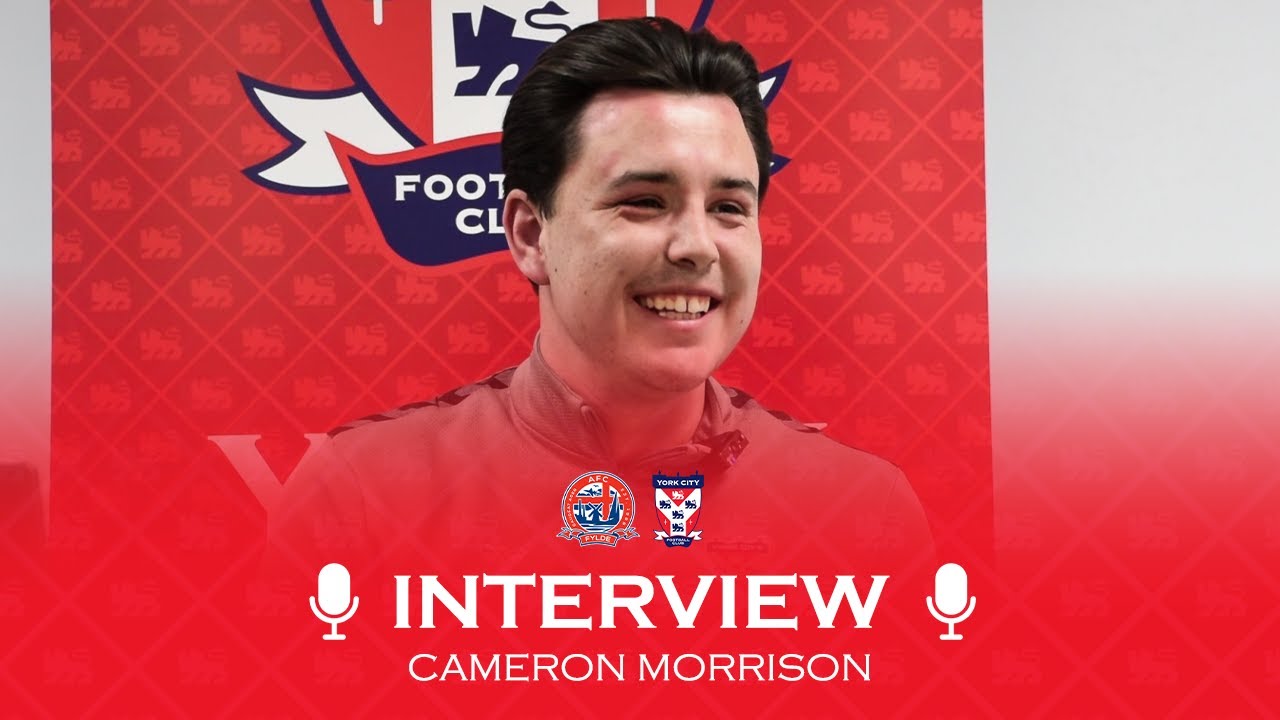 🗣️ Pre Match Interview | Cameron Morrison | AFC Fylde (A) - YouTube