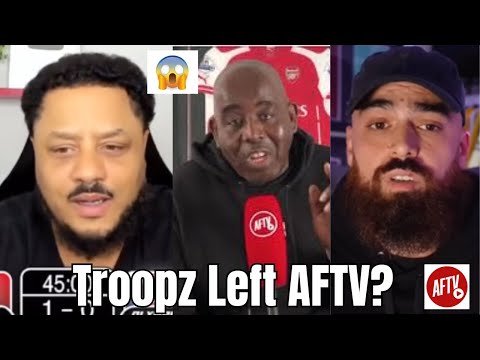 Troopz Left AFTV Doesn T Speak To Robbie Reacts To Turkish Leaving AFTV