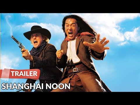 Shanghai Noon 2000 Trailer | Jackie Chan | Owen Wilson | Lucy Liu