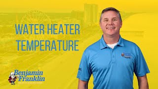 Water Heater Temperature | Plumbing Service Myrtle Beach Area