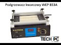 Podgrzewacz kwarcowy WEP 853A - unboxing-prezentacja-TechPC