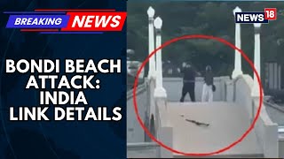 Indian Team To Join Sydney Bondi Beach Attack Probe Over Suspect's Hyderabad Link, India Visit