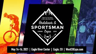 Western Colorado Outdoor & Sportsman Expo 2021 | We look ...