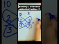 Butterfly method for subtracting fractions #shorts #learn #education #school #students #maths #trick
